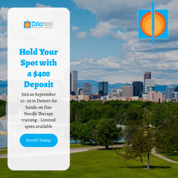 Deposit – Dao Needle Therapy Denver Sept 2025
